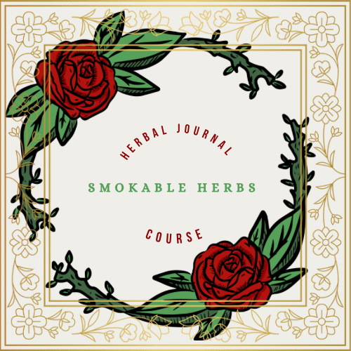 Herbal Journal Course: Smokable Herbs